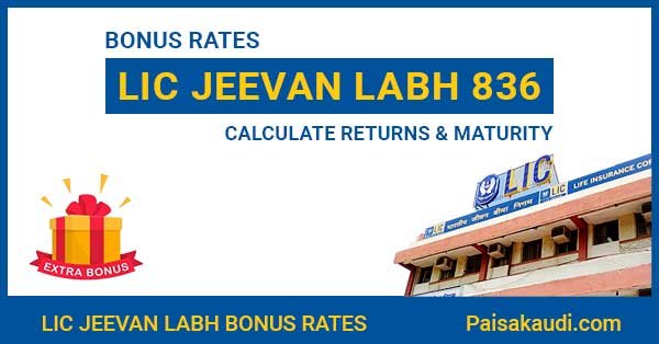LIC Jeevan Labh 836 Bonus Rates - Paisa kaudi