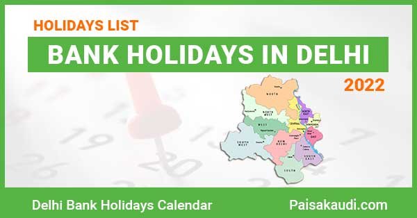 Bank Holidays in Delhi 2022 - Paisa kaudi