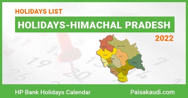 Himachal Pradesh Bank Holidays 2022 - Paisa kaudi