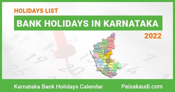 Karnataka Bank Holidays 2022 - Paisa kaudi