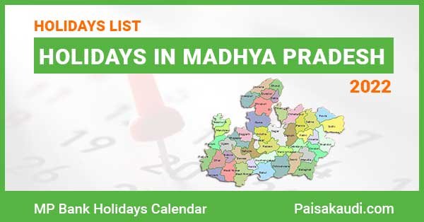 Madhya Pradesh Bank Holidays 2022 - Paisa kaudi