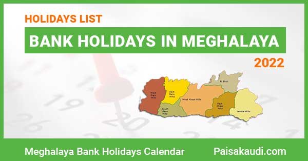 Meghalaya Bank Holidays 2022 - Paisa kaudi