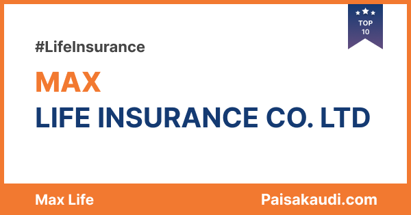 Max Life Insurance Co. Ltd. - Paisa kaudi