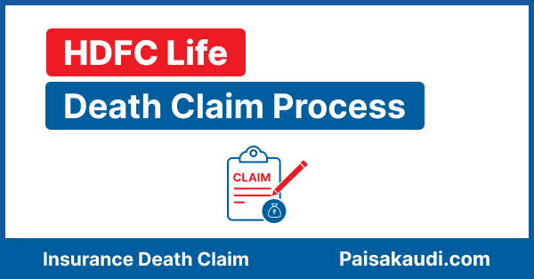 HDFC Life Claim Process - Paisa kaudi