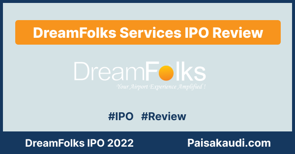 DreamFolks Services Ltd IPO Review - Paisa kaudi