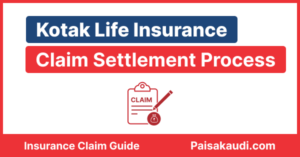 Kotak Life Insurance Claim Settlement Process Online And Offline