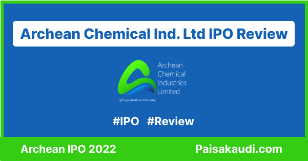 Archean Chemical Industries Ltd IPO - Paisa kaudi