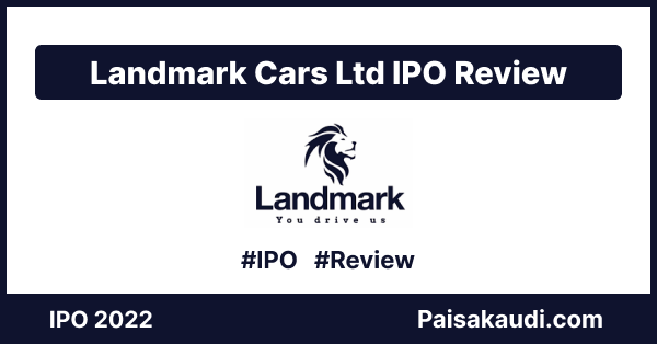Landmark Cars IPO Review - Paisa kaudi