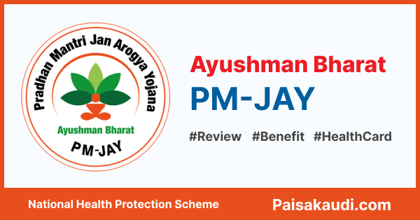 Ayushman Bharat (PM-JAY) Pradhan Mantri Jan Arogya Yojana Review