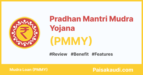 Pradhan Mantri Mudra Yojana Review - Paisa Kaudi